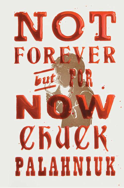 Book cover of Not Forever, But For Now