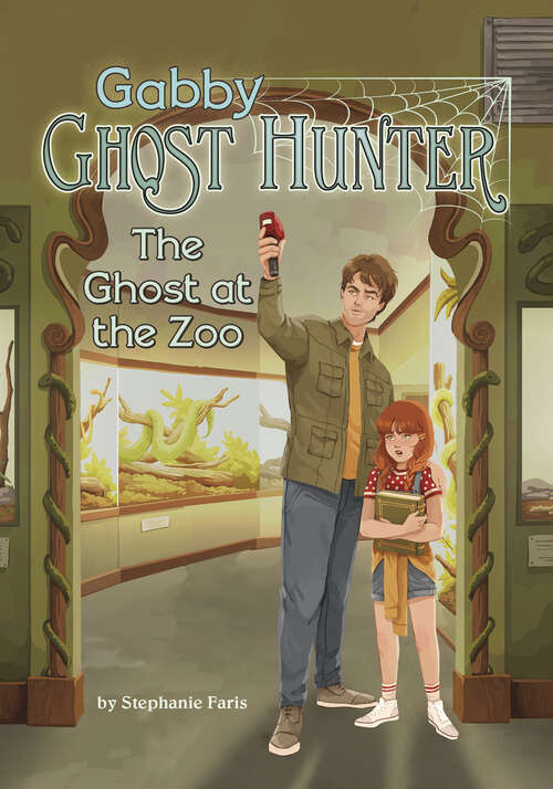 Book cover of The Ghost at the Zoo (Gabby Ghost Hunter Ser.)
