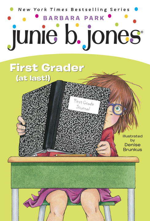 Book cover of Junie B., First Grader (at last!) (Junie B. Jones  #18)