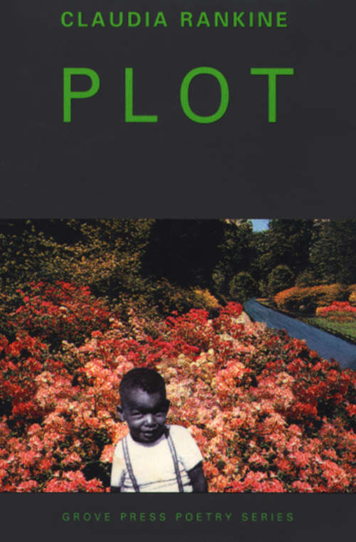 Book cover of Plot (Grove Press Poetry Series)