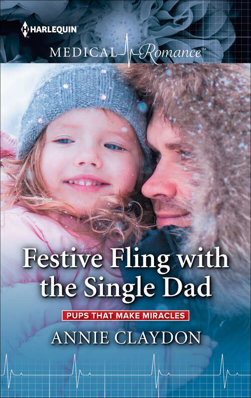 Book cover of Festive Fling with the Single Dad: Pups That Make Miracles (Original) (Pups That Make Miracles #2)