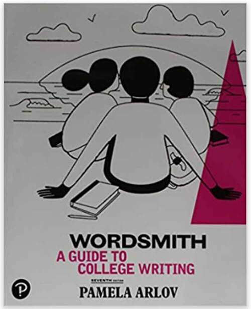 Book cover of Wordsmith: A Guide to College Writing (Seventh Edition)