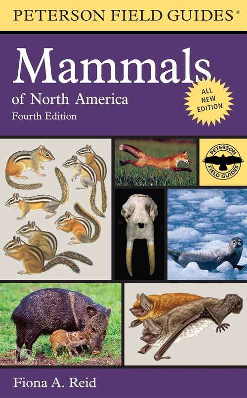 Book cover of Peterson Field Guide To Mammals Of North America (Fourth Edition)