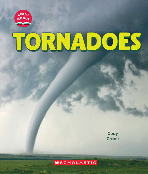 Book cover of Tornadoes (Learn About)