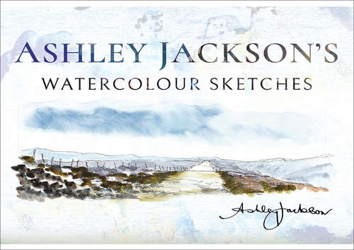 Book cover of Ashley Jackson's Watercolour Sketches