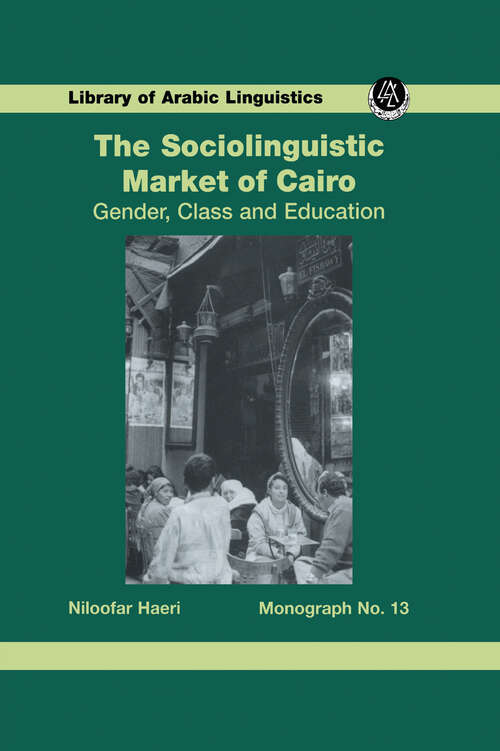 Book cover of Sociolinguistic Market Of Cairo: Gender, Class And Education