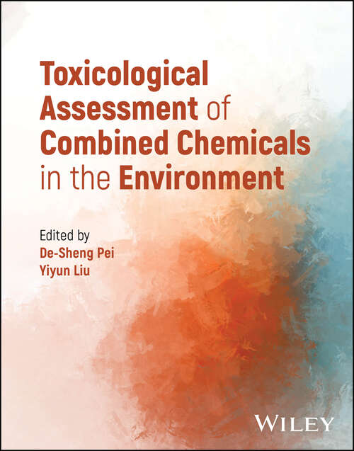 Book cover of Toxicological Assessment of Combined Chemicals in the Environment