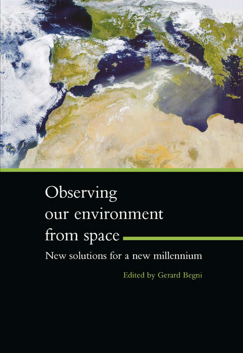 Book cover of Observing Our Environment from Space - New Solutions for a New Millennium: Proceedings of the 21st EARSel Symposium, Paris, France, 14-16 May 2001