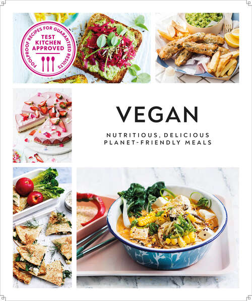 Book cover of Vegan: Nutritious, Delicious Planet-friendly Meals (Australian Women's Weekly)