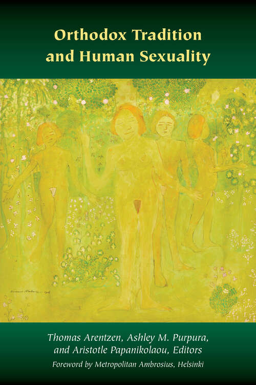 Book cover of Orthodox Tradition and Human Sexuality (1) (Orthodox Christianity and Contemporary Thought)