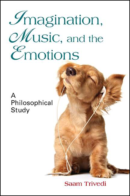 Book cover of Imagination, Music, and the Emotions: A Philosophical Study