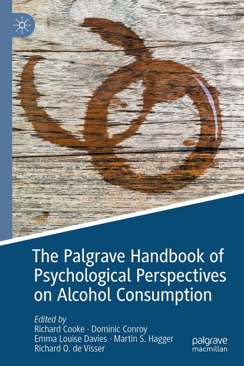 Book cover of The Palgrave Handbook of Psychological Perspectives on Alcohol Consumption (1st ed. 2021)