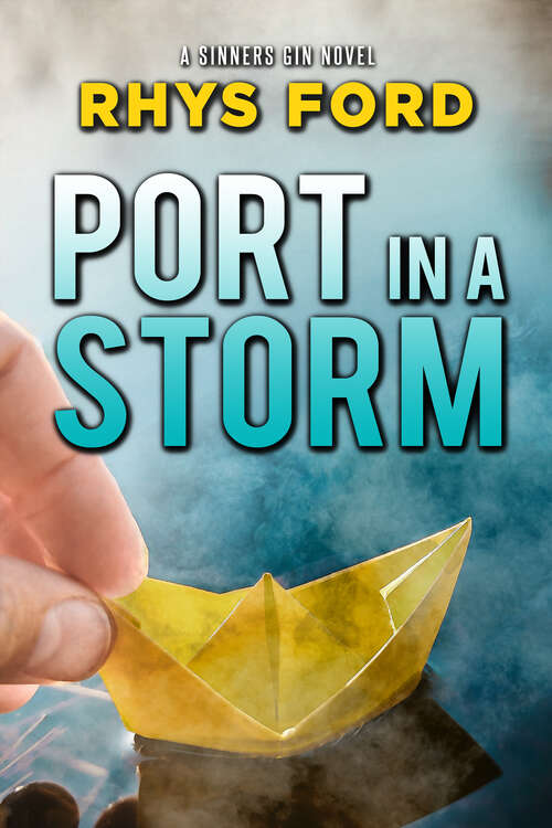 Book cover of Port in a Storm (Sinners Series #8)
