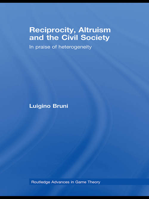 Book cover of Reciprocity, Altruism and the Civil Society: In praise of heterogeneity