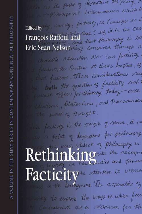 Book cover of Rethinking Facticity (Suny Series In Contemporary Continental Philosophy Ser.)