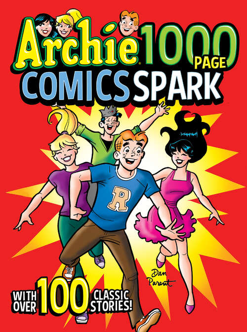 Book cover of Archie 1000 Page Comics Spark (Archie 1000 Page Comics Spark #23)