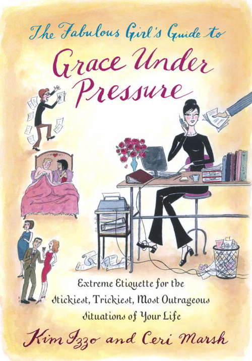Book cover of The Fabulous Girl's Guide to Grace Under Pressure