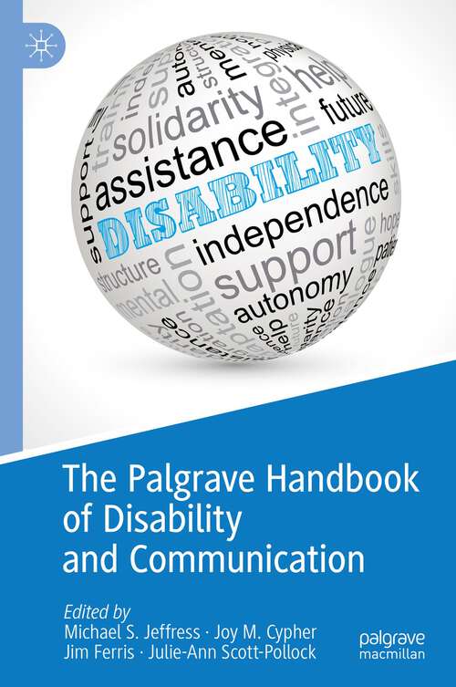 Book cover of The Palgrave Handbook of Disability and Communication (1st ed. 2023)