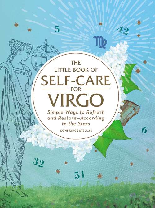 Book cover of The Little Book of Self-Care for Virgo: Simple Ways to Refresh and Restore—According to the Stars (Astrology Self-Care)