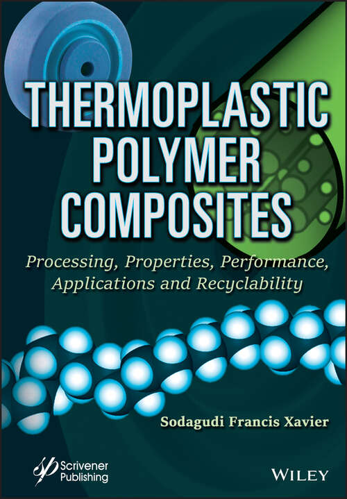 Book cover of Thermoplastic Polymer Composites: Processing, Properties, Performance, Applications and Recyclability