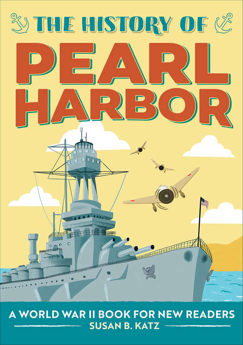 Book cover of The History of Pearl Harbor: A World War II Book for New Readers (The History Of)