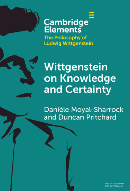 Book cover of Wittgenstein on Knowledge and Certainty (Elements in the Philosophy of Ludwig Wittgenstein)