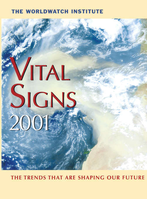 Book cover of Vital Signs 2001: The Environmental Trends That Are Shaping Our Future (Vital Signs)