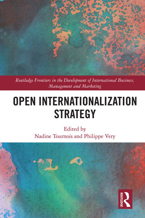 Book cover of Open Internationalization Strategy (Routledge Frontiers in the Development of International Business, Management and Marketing)
