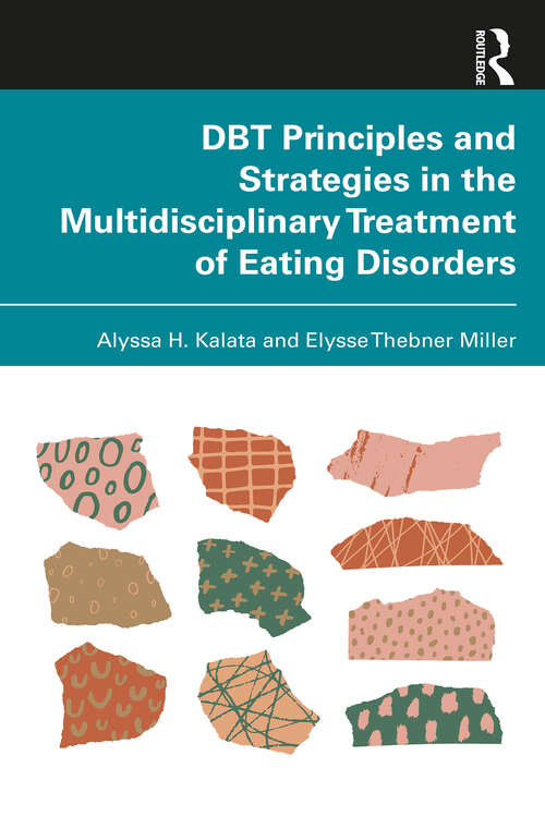 Book cover of DBT Principles and Strategies in the Multidisciplinary Treatment of Eating Disorders