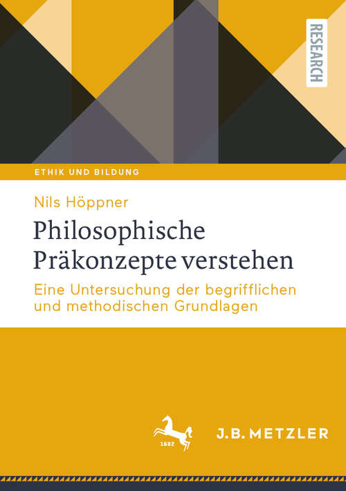 Book cover of Philosophische Präkonzepte verstehen: Eine Untersuchung der begrifflichen und methodischen Grundlagen (Ethik und Bildung)