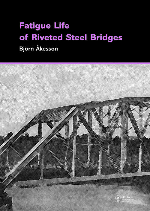 Book cover of Fatigue Life of Riveted Steel Bridges (1)