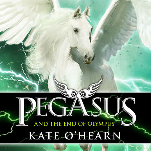Book cover of Pegasus and the End of Olympus: Book 6 (Pegasus #6)