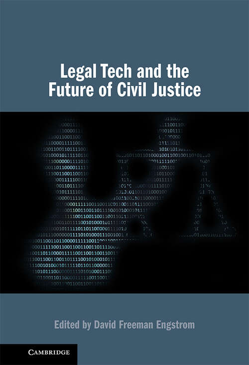 Book cover of Legal Tech and the Future of Civil Justice
