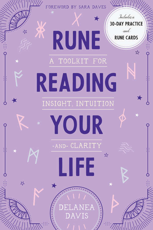 Book cover of Rune Reading Your Life: A Toolkit for Insight, Intuition, and Clarity