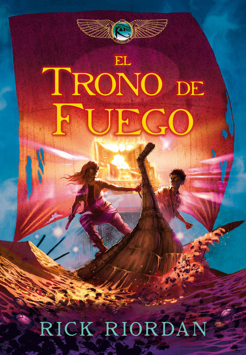 Book cover of El trono de fuego (Las crónicas de los Kane: Volumen 2)