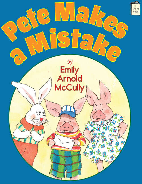 Book cover of Pete Makes a Mistake (I Like to Read)