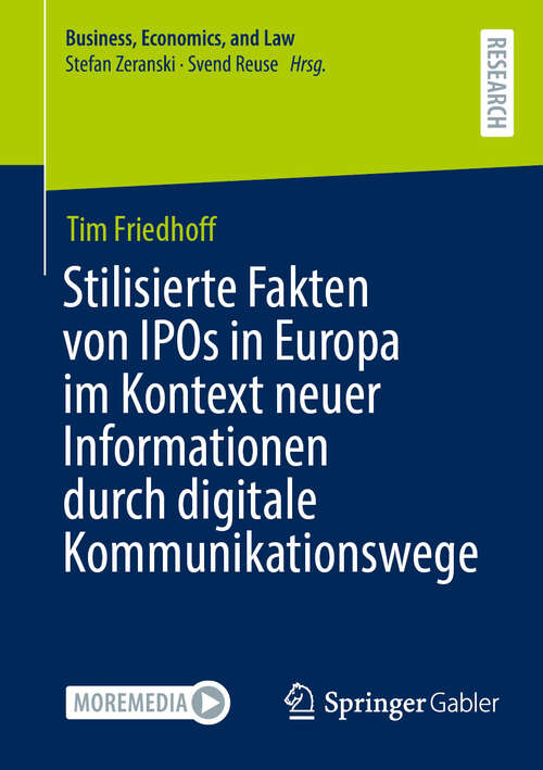 Book cover of Stilisierte Fakten von IPOs in Europa im Kontext neuer Informationen durch digitale Kommunikationswege (Business, Economics, and Law)