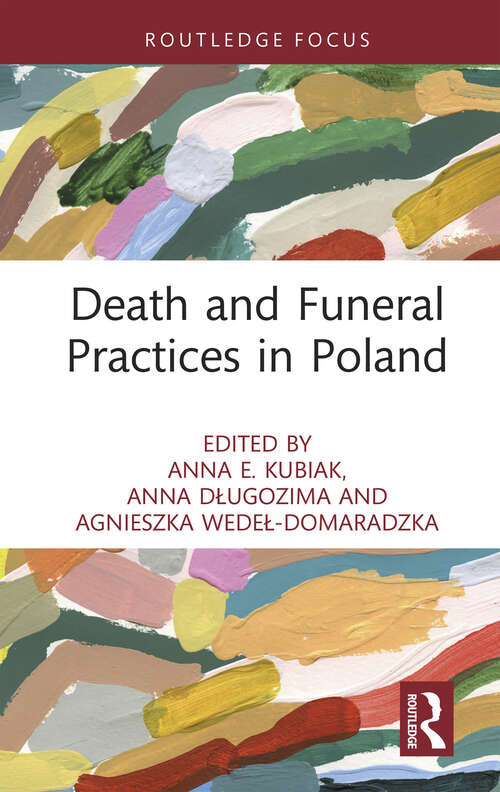 Book cover of Death and Funeral Practices in Poland (Routledge International Focus on Death and Funeral Practices)