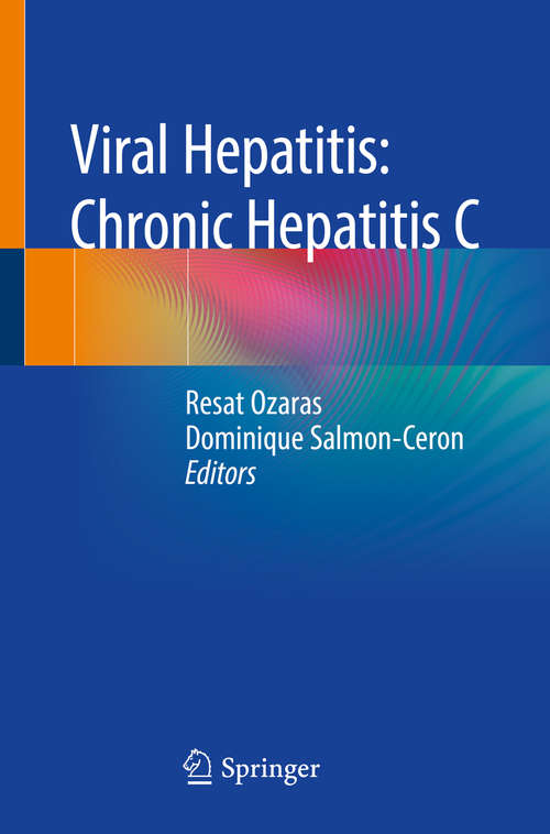 Book cover of Viral Hepatitis: Chronic Hepatitis C (1st ed. 2019)