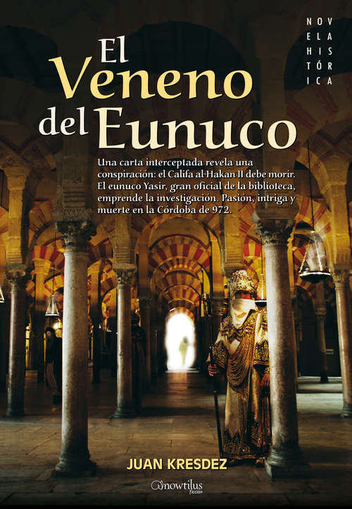 Book cover of El veneno del Eunuco (Historia Incógnita)