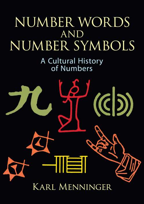 Book cover of Number Words and Number Symbols: A Cultural History of Numbers