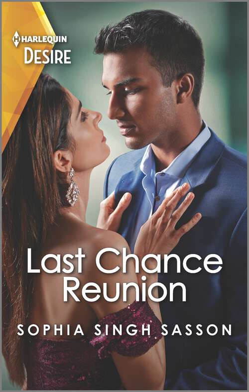 Book cover of Last Chance Reunion: An Enemies to Lovers Reunion Romance (Original) (Nights at the Mahal #3)