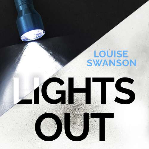 Book cover of Lights Out: The chilling, unputdownable thriller that you won't be able to put down in 2024!