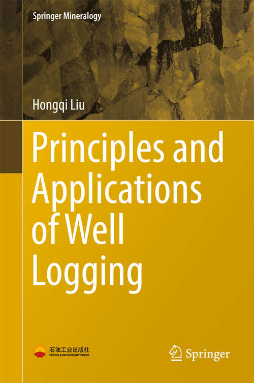 Book cover of Principles and Applications of Well Logging