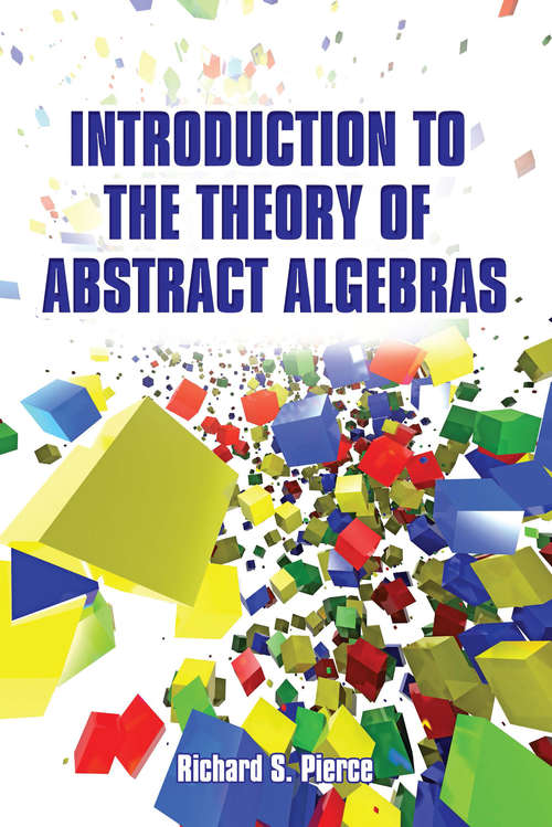 Book cover of Introduction to the Theory of Abstract Algebras (Dover Books on Mathematics)