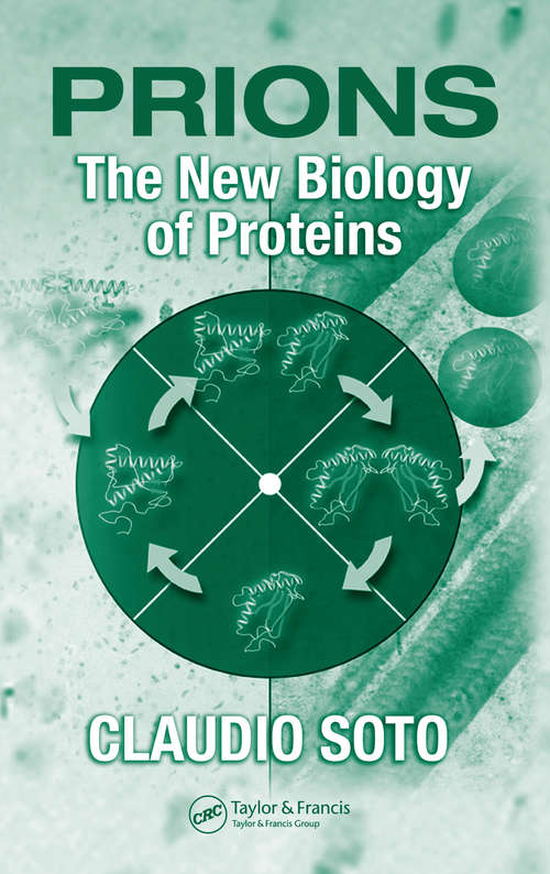 Book cover of Prions: The New Biology of Proteins