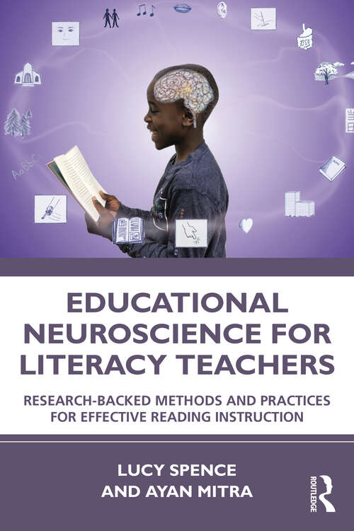 Book cover of Educational Neuroscience for Literacy Teachers: Research-backed Methods and Practices for Effective Reading Instruction