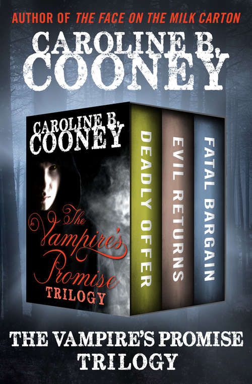 Book cover of The Vampire's Promise Trilogy: Deadly Offer, Evil Returns, and Fatal Bargain (The Vampire's Promise #1)