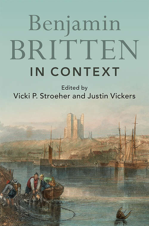 Book cover of Benjamin Britten in Context (Composers in Context)