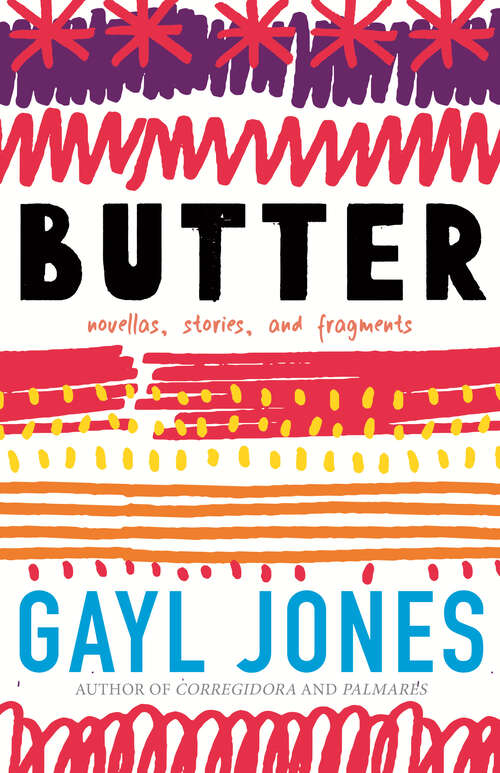 Book cover of Butter: Novellas, Stories, and Fragments